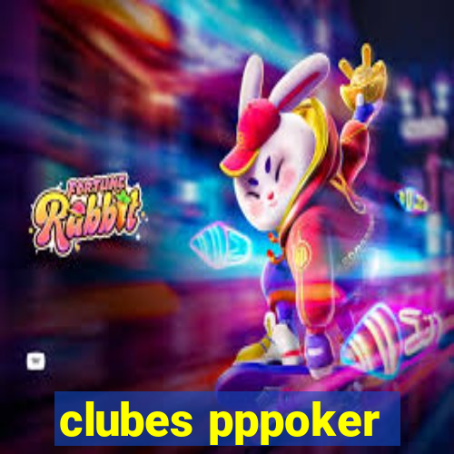 clubes pppoker